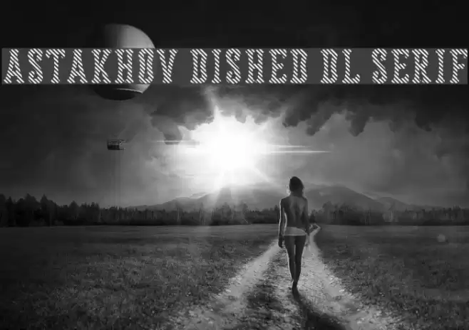 Astakhov Dished DL Serif Font examples