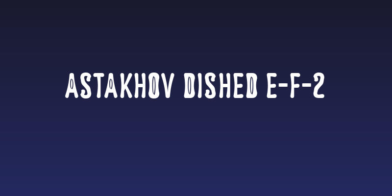 Astakhov Dished E-F-2 Social Header