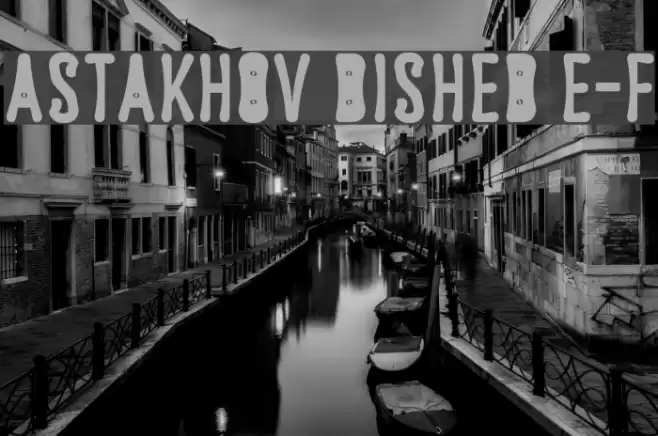 Astakhov Dished E-F Font examples