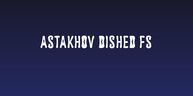 Astakhov Dished FS Social Header