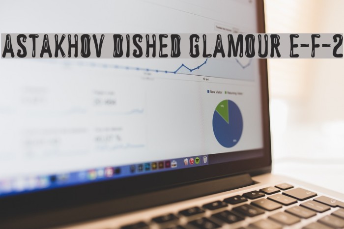 Astakhov Dished Glamour E-F-2 Font examples