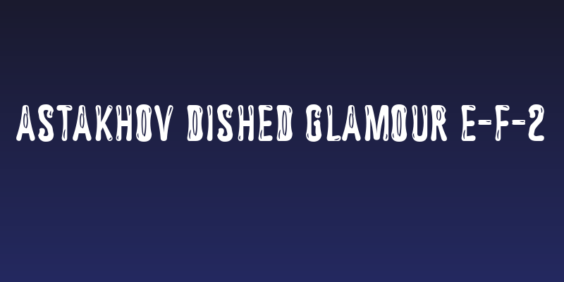 Astakhov Dished Glamour E-F-2 Social Header
