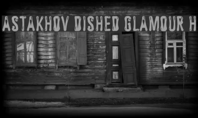 Astakhov Dished Glamour H Font examples