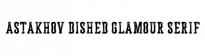 Astakhov Dished Glamour Serif  baixar fontes gratis