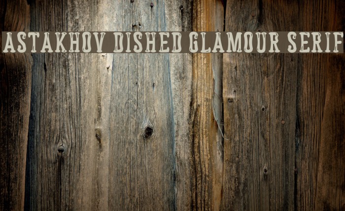 Astakhov Dished Glamour Serif Font examples