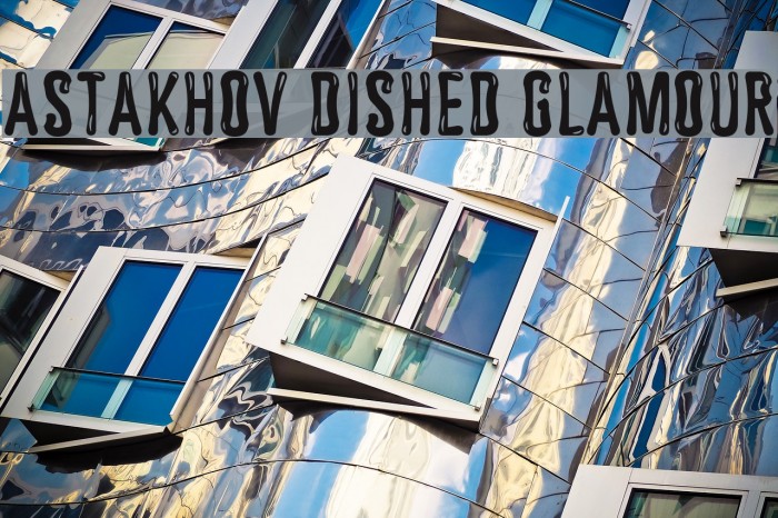 Astakhov Dished Glamour Font examples