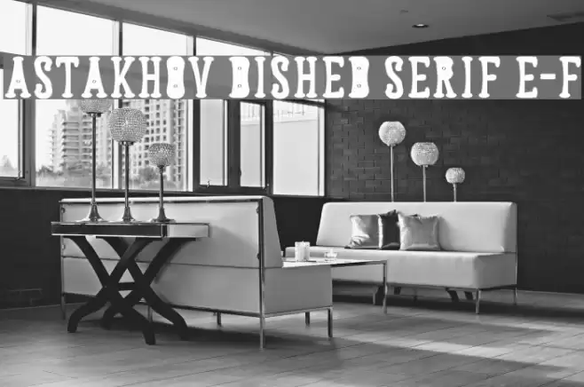 Astakhov Dished Serif E-F Font examples