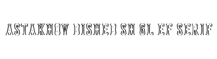 Astakhov Dished Sh Gl EF Serif  Frei Schriftart Herunterladen