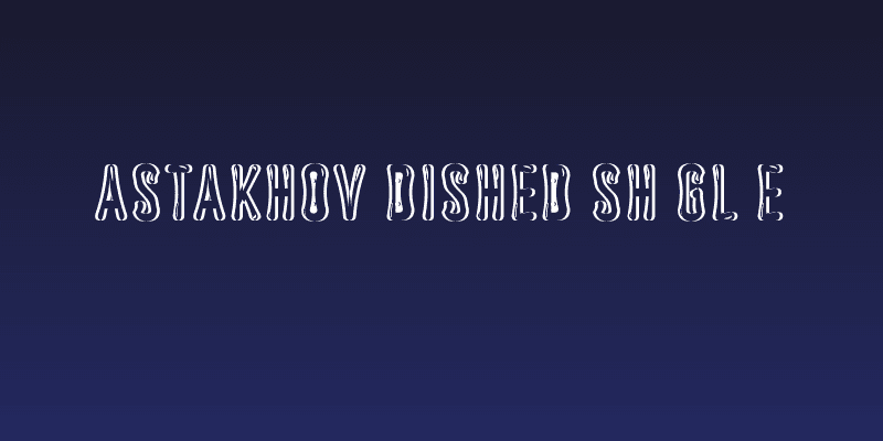 Astakhov Dished Sh Gl E Social Header