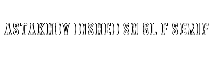 Astakhov Dished Sh Gl F Serif  नि: शुल्क फ़ॉन्ट्स डाउनलोड