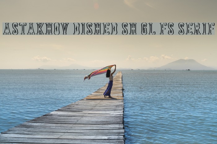 Astakhov Dished Sh Gl FS Serif Font examples