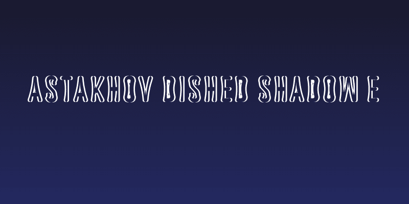 Astakhov Dished Shadow E Social Header