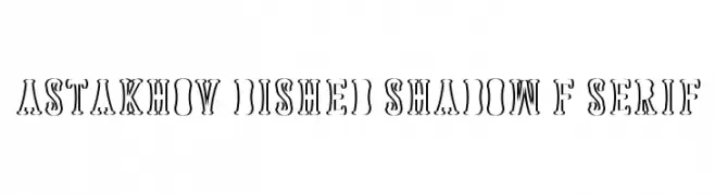 Astakhov Dished Shadow F Serif  Descarca Fonturi Gratis