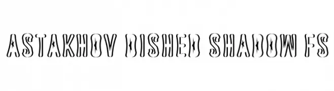 Astakhov Dished Shadow FS  Descarca Fonturi Gratis
