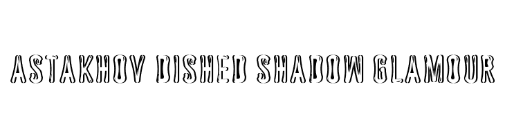 Astakhov Dished Shadow Glamour  baixar fontes gratis