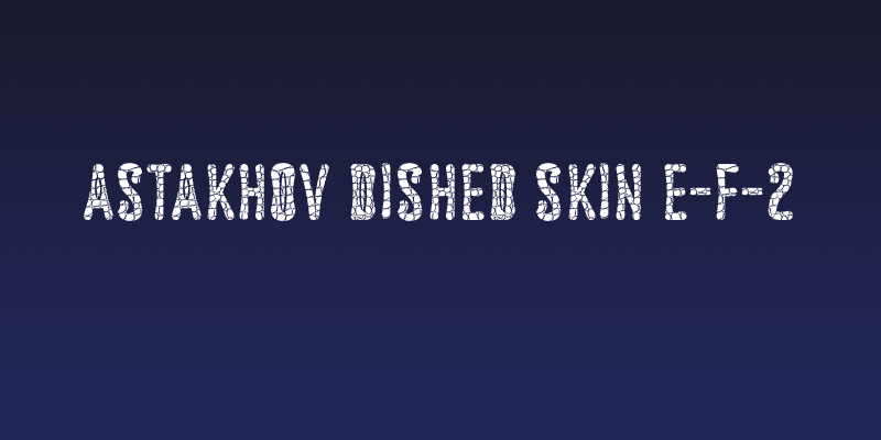 Astakhov Dished Skin E-F-2 Social Header