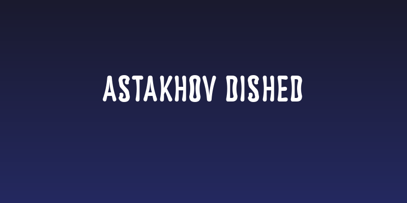 Astakhov Dished Social Header