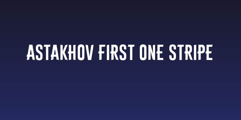 Astakhov First One Stripe Social Header