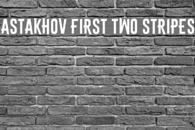 Astakhov First Two Stripes Font examples