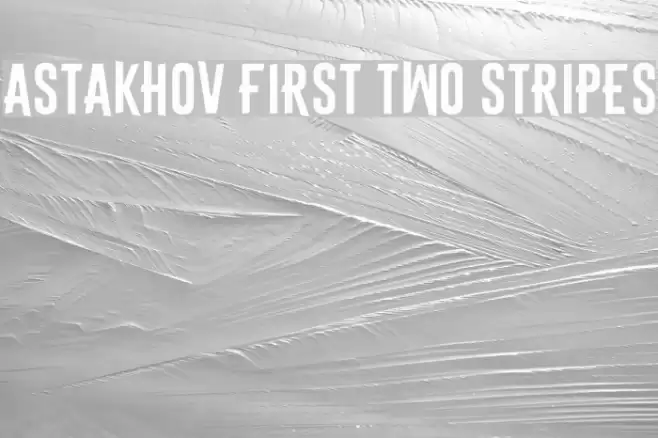 Astakhov First Two Stripes Font examples