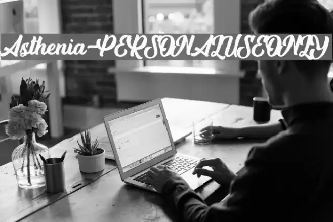 Asthenia-PERSONALUSEONLY Font examples