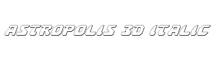 Astropolis 3D Italic  font caratteri gratis