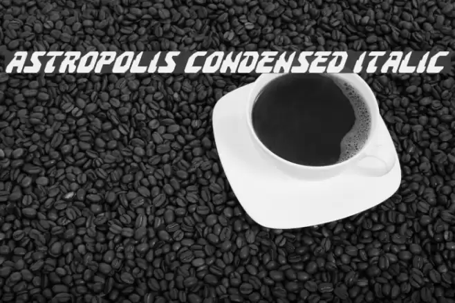 Astropolis Condensed Italic خط examples