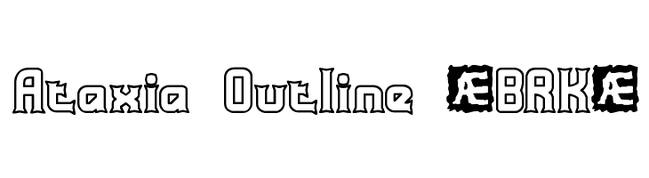 Ataxia Outline [BRK]  Frei Schriftart Herunterladen