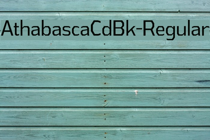 AthabascaCdBk-Regular Font examples