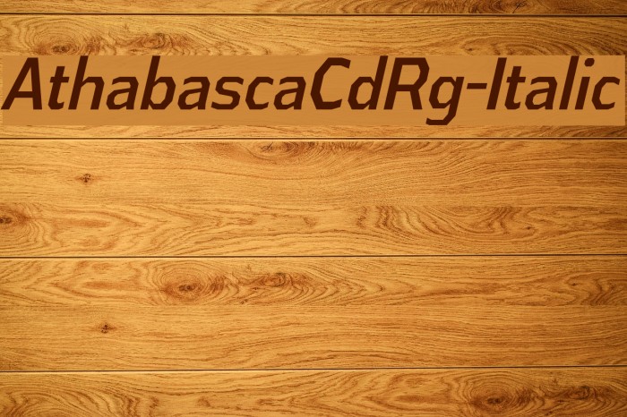 AthabascaCdRg-Italic Font examples