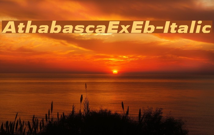 AthabascaExEb-Italic Font examples