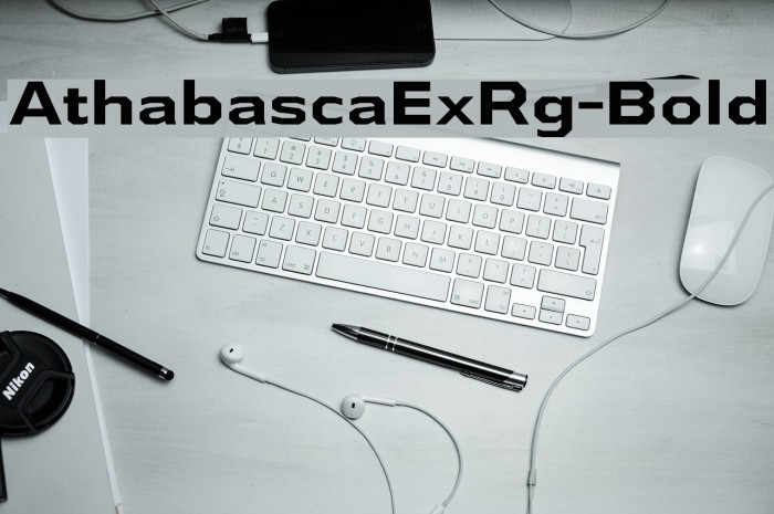 AthabascaExRg-Bold Font examples