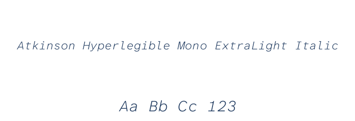 Atkinson Hyperlegible Mono ExtraLight Italic Font Preview