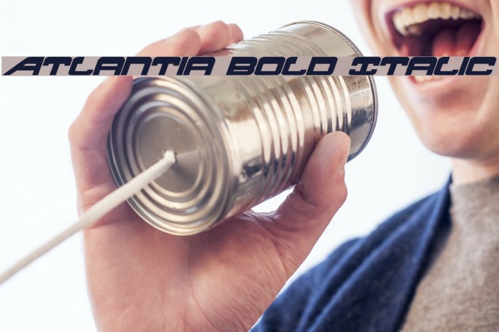 Atlantia Bold Italic Example 2