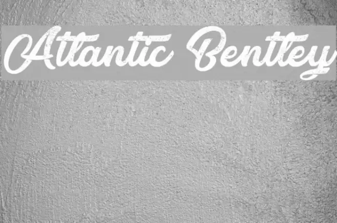 Atlantic Bentley フォント examples