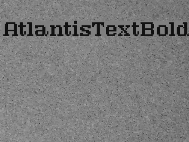 AtlantisTextBold Font examples