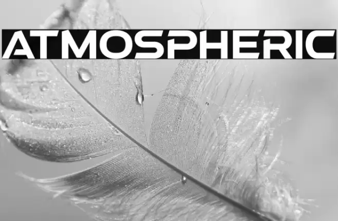 Atmospheric Font examples