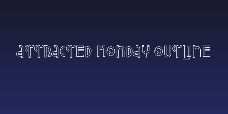 Attracted Monday Outline Social Header