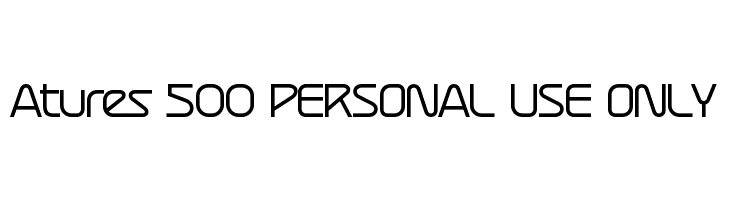 Atures 500 PERSONAL USE ONLY  baixar fontes gratis
