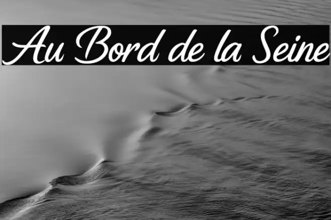 Au Bord de la Seine फ़ॉन्ट examples