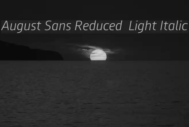 August Sans Reduced 46 Light Italic Font examples