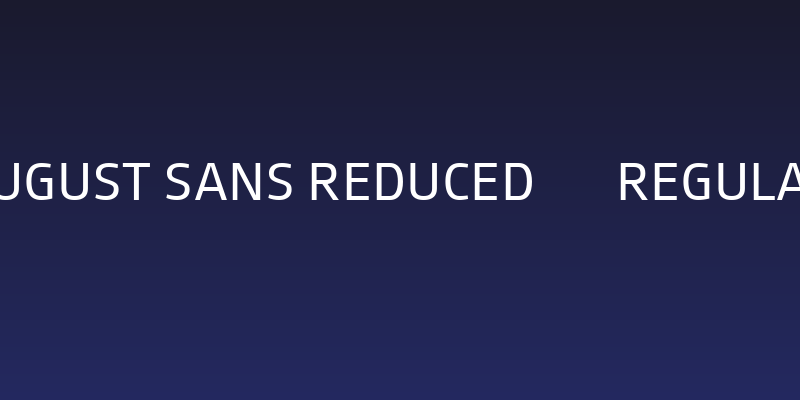 August Sans Reduced 55 Regular Social Header
