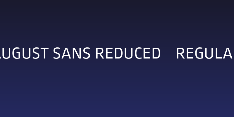 August Sans Reduced 55 Regular Social Header