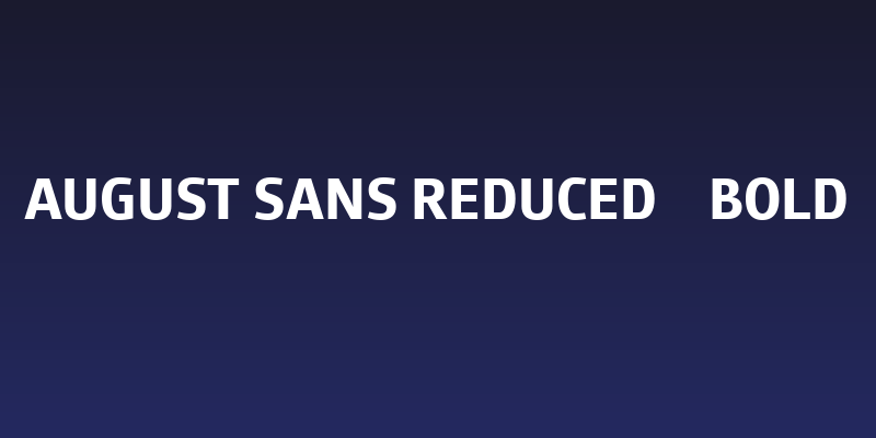 August Sans Reduced 75 Bold Social Header