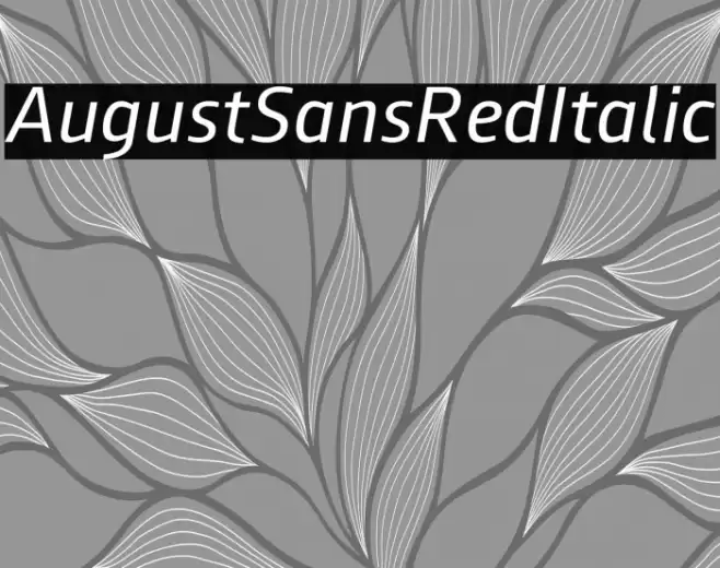 AugustSansRed-56Italic Font examples