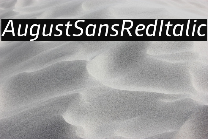 AugustSansRed-56Italic Example 3