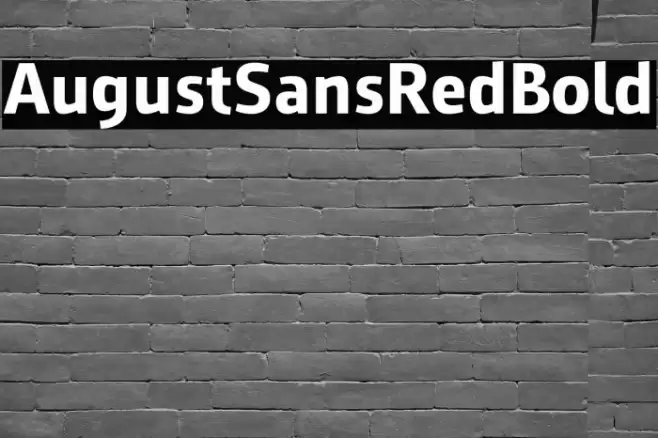 AugustSansRed-75Bold Font examples