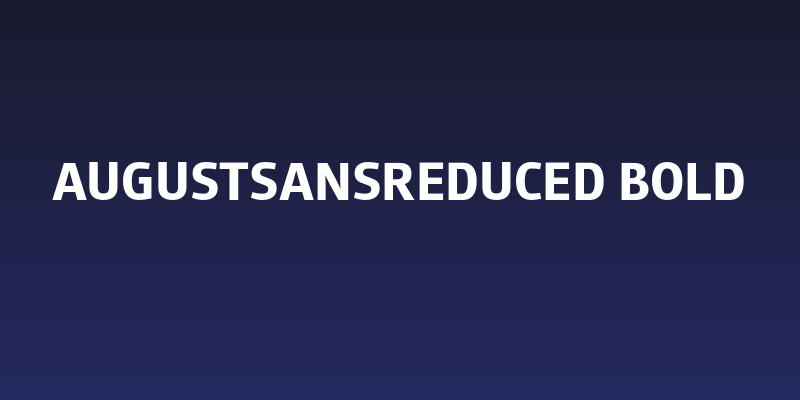 AugustSansReduced-Bold Social Header