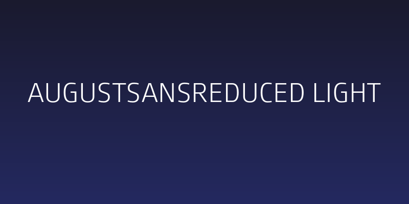 AugustSansReduced-Light Social Header