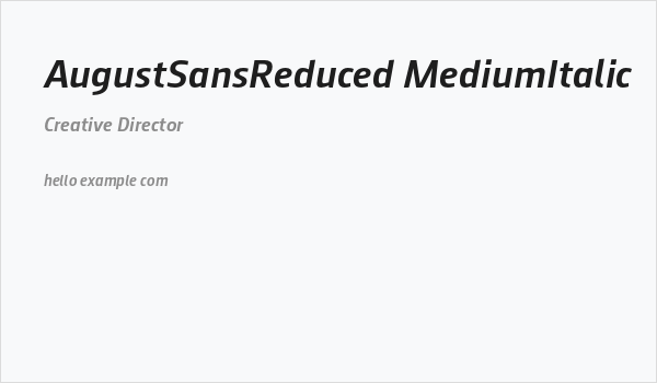 AugustSansReduced-MediumItalic Business Card